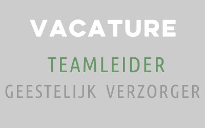 Vacature Teamleider / geestelijk verzorger m/v in het Groningse aardbevingsgebied